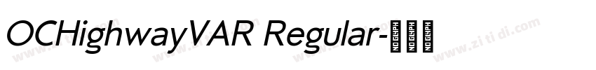 OCHighwayVAR Regular字体转换